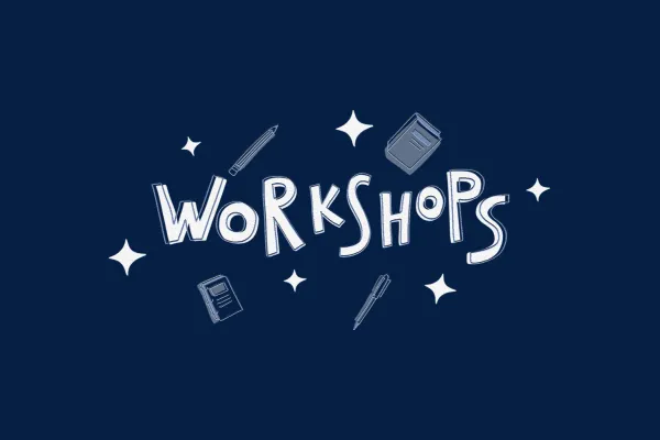 Workshops